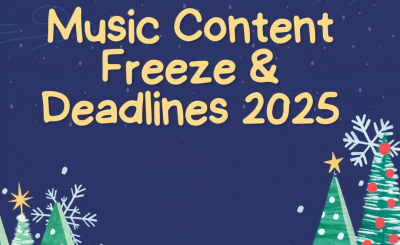 Music Content Freeze & Deadlines 2025