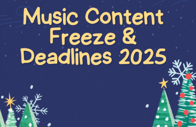 Music Content Freeze & Deadlines 2025